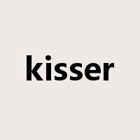kisser是什么意思