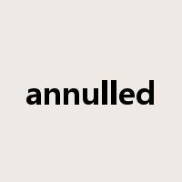annulled是什么意思