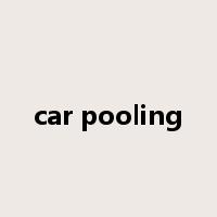 car pooling是什么意思