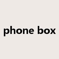 phone box是什么意思
