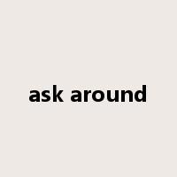 ask around是什么意思