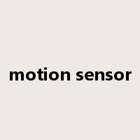 motion sensor是什么意思