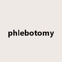 phlebotomy是什么意思
