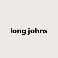long johns是什么意思