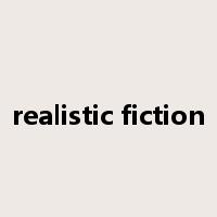 realistic fiction是什么意思