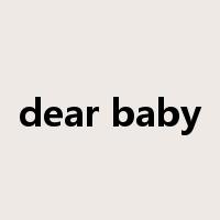 dear baby是什么意思