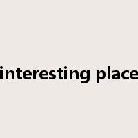 interesting place是什么意思