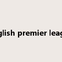 english premier league是什么意思