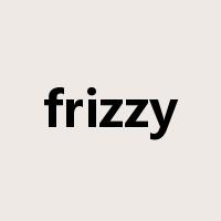 frizzy是什么意思