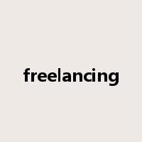 freelancing是什么意思