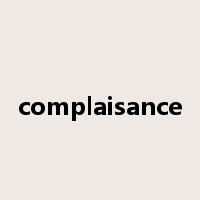 complaisance是什么意思