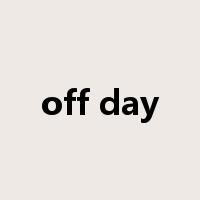 off day是什么意思
