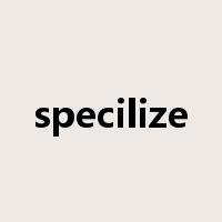 specilize是什么意思