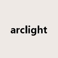 arclight是什么意思