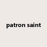 patron saint是什么意思