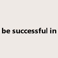 be successful in是什么意思