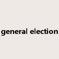 general election是什么意思