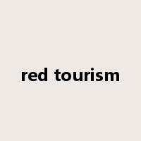 red tourism是什么意思