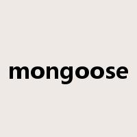 mongoose是什么意思
