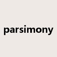parsimony是什么意思