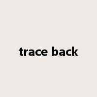 trace back是什么意思