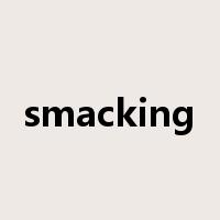 smacking是什么意思
