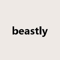 beastly是什么意思