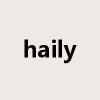 haily是什么意思