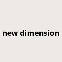 new dimension是什么意思