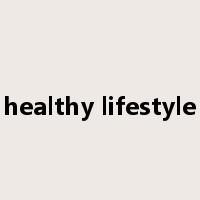 healthy lifestyle是什么意思