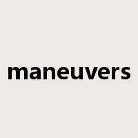 maneuvers是什么意思