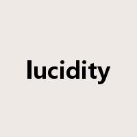 lucidity是什么意思
