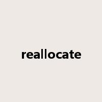 reallocate是什么意思