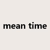 mean time是什么意思