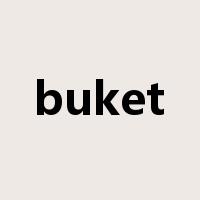 buket是什么意思