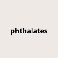 phthalates是什么意思
