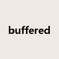 buffered是什么意思