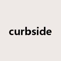 curbside是什么意思