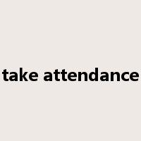 take attendance是什么意思