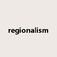 regionalism是什么意思