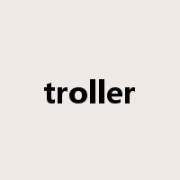 troller是什么意思