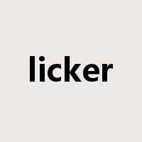 licker是什么意思