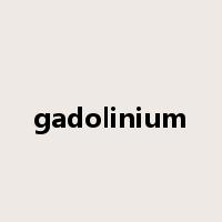 gadolinium是什么意思