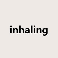 inhaling是什么意思