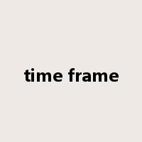 time frame是什么意思