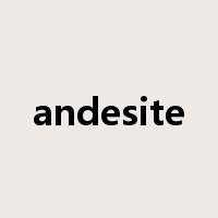 andesite是什么意思