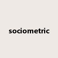 sociometric是什么意思