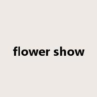 flower show是什么意思