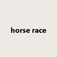 horse race是什么意思
