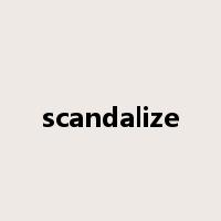 scandalize是什么意思
